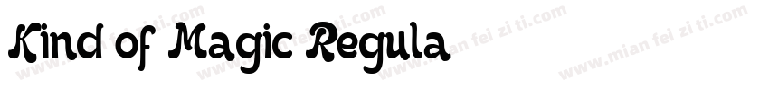 Kind of Magic Regula字体转换